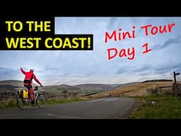 UK Cycling - Mini Tour to the West Coast (Day 1)
