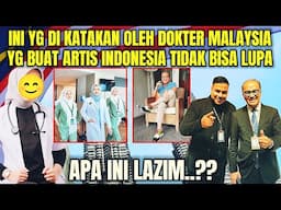 ARTIS INDONESIA SUSAH NAK LUPA  PESAN DARI DOKTER MALAYSIA...