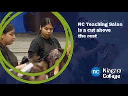Niagara College Teaching Salon prepares students to be a cut above the rest