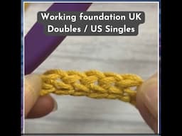 How to work Foundation US single or UK double crochet