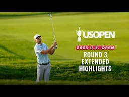 2025 U.S. Open Highlights: Round 3, Extended Action from Oakmont