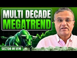 Multi Decade Mega Trend Sector [No One’s Talking About] ! Best Stocks to Buy? Sector का राजा