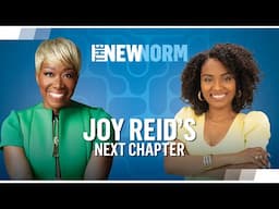 Joy Reid's Next Chapter