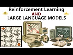 Reinforcement Learning &  Large Language Models ~xRay Pixy
