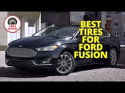 I Tested the BEST Tires for Ford Fusion and Here's What Happened