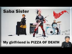 SABASISTER - My girlfriend is PIZZA OF DEATH (Reaction)