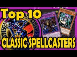Top 10 Spellcasters and Spellcaster Support from Classic YGO