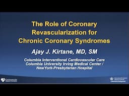 Role of Coronary Revascularization for Chronic Coronary Syndromes