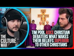 Tim Pool Asks Christian Debaters What Makes Their Beliefs SUPERIOR To Other Christians