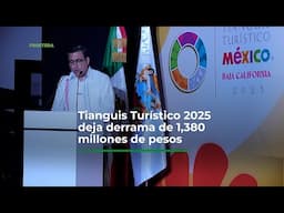Tianguis Turístico 2025 deja derrama de 1,380 millones de pesos