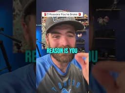 3 Reasons Your Broke in 2025