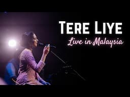 Tere Liye - Live in Malaysia | Amrita Kaur