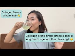 Ka Collagen Supplement in lai chung chang || Ṭha ka tih chhan