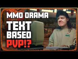 HARDCORE Text Based PVP!? - Drama Time