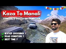 Kaza Manali Road | Kaza To Manali Road Condition | Kaza To Manali Via Kunzum Pass | Spiti Valley