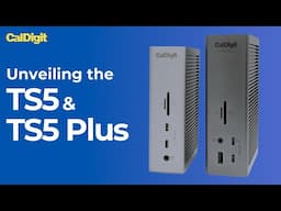 Introducing the TS5 and TS5 Plus | CalDigit Thunderbolt 5 Docks