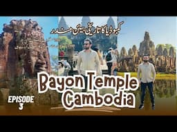 Bayon Temple Cambodia: Why This Smiling Sanctuary Is My Favourite? Episode 3