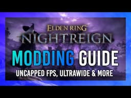 How to Mod Nightreign: Uncap FPS, Ultrawide, Seamless Co-op & More