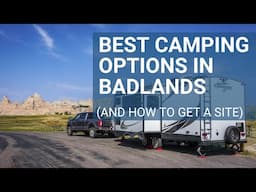 Camping in Badlands National Park | Best Options and How to Get a Site