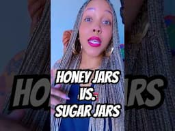 Honey Jar vs. Sugar Jar #Spirituality #Hoodoo #Wellness