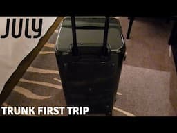 July luggage trunk first impressions