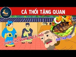 CA THỐI TẶNG QUAN - TRUYỆN CỔ TÍCH - QUÀ TẶNG CUỘC SỐNG - HOẠT HÌNH CHO BÉ - HOẠT HÌNH