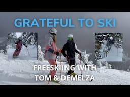 Grateful to Ski - Tom Gellie and Demelza Clay Free Skiing