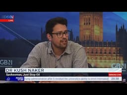 Dr Kush Naker | GB News | 23 May 2025 | Just Stop Oil