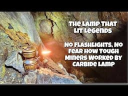 How a 1920s Calcium Carbide Miners Lamp Works in a Century-Old Abandoned Mine