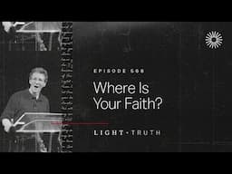 Where Is Your Faith?