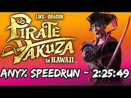 Any% Like a Dragon: Pirate Yakuza in Hawaii Speedrun - 2:25:49