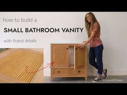 How to Build a Simple Bathroom Vanity with Fluted Detail