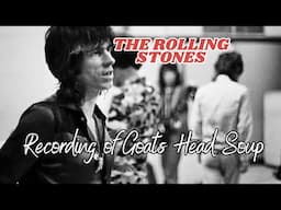 The Rolling Stones Recording of Goats Head Soup