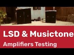 LSD and musictone amplifiers testing