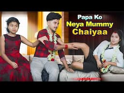 Papa Ko Naya Mummy Chaiyaa | Garib Beti Ka Emotional Kahani | Gori Beti Ko Jada Pyyar ? Live video