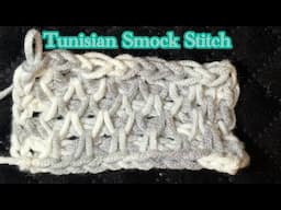 TUNISIAN TUESDAY STITCH TUTORIAL. THE SMOCK STITCH