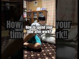 Working Japanese man 🇯🇵 How to spend your time after work!!