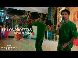 LP Los Profetas – Show Privado (En Vivo)