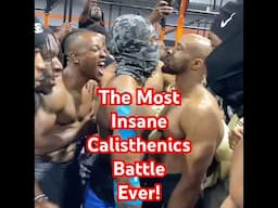 The Most Intense Calisthenics Battle Ever Caught On Camera! Must See Ending!