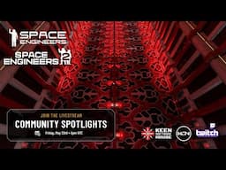 Space Engineers 1 - Creation Showcase, News, and Q&A - May 23rd, 2025