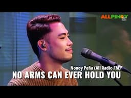 No Arms Can Ever Hold You - Nonoy Peña (Live on All Radio 103.5 FM)