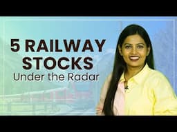 5 Railway Stocks Flying Under the Radar