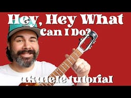Led Zeppelin - Hey Hey What Can I Do - Ukulele Tutorial