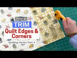 DIY Quilting / Part 4 / How To Trim Quilt For Binding Application