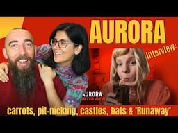 AURORA Interview: carrots, pit-nicking, castles, bats & 'Runaway' (REACTION) with my wife