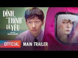 Dính “Thính” Là Yêu | Official Trailer | KHỞI CHIẾU 06.06.2025