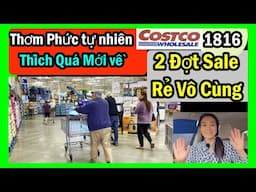 Mua nhanh hàng Thơm phức lần đầu có Costco Wholesale, 2 đợt Sale bán rẻ, #1816