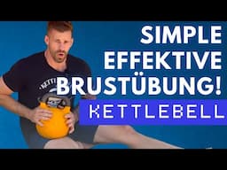 Effektive & Simple Brustübung mit der Kettlebell | Einsteiger & Fortgeschrittene