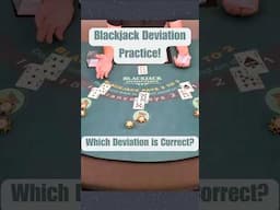 Blackjack Deviation Practice for Card Counters