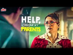 मस्ती पड़ी सब पर भारी | Trouble For Everyone | Help I Shrunk My Parents | Fantasy Movie For Kids